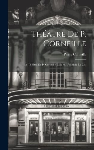 Cover image for Theatre De P. Corneille