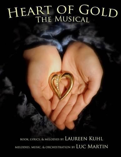 Cover image for Heart of Gold, the Musical