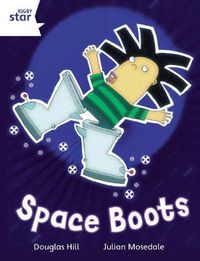 Cover image for Rigby Star Independent White Reader 4: Space Boots