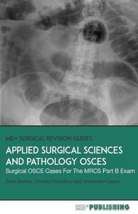 Cover image for Applied Surgical Science and Pathology OSCEs: Surgical OSCE Cases For Surgical Examinations