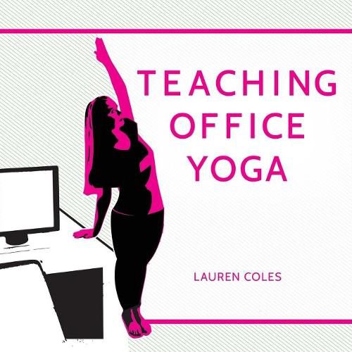 Cover image for Teaching Office Yoga