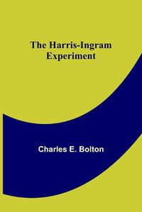 Cover image for The Harris-Ingram Experiment