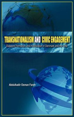 Cover image for Transnationalism and Civic Engagement: Diasporic Formation and Mobilization in Denmark and the Uae