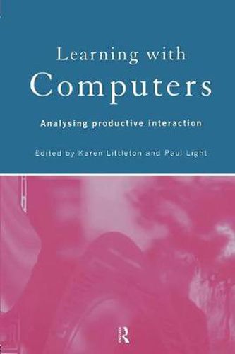 Cover image for Learning with Computers: Analysing Productive Interactions