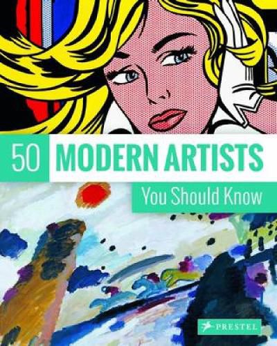 Cover image for 50 Modern Artists You Should Know