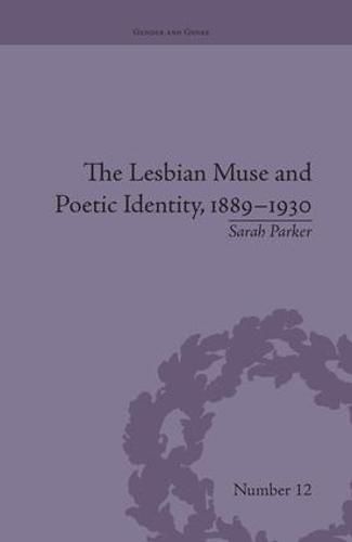 Cover image for The Lesbian Muse and Poetic Identity, 1889-1930