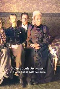 Cover image for ROBERT LOUIS STEVENSON: His Association with Australia
