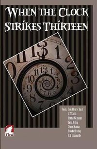 Cover image for When the Clock Strikes Thirteen