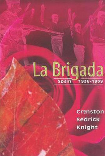 Cover image for La Brigada: Spain 1933-1939