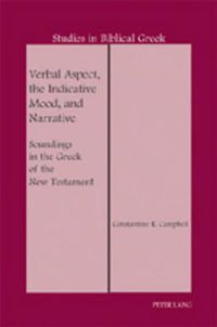 Cover image for Verbal Aspect, the Indicative Mood, and Narrative: Soundings in the Greek of the New Testament