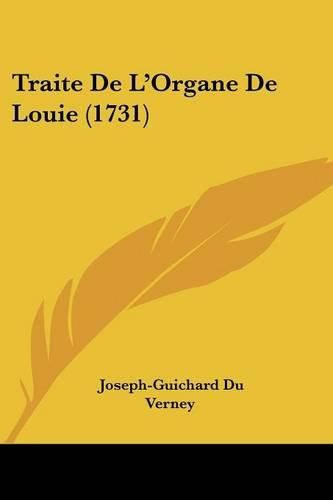 Cover image for Traite de L'Organe de Louie (1731)