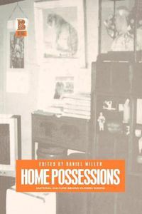Cover image for Home Possessions: Material Culture Behind Closed Doors