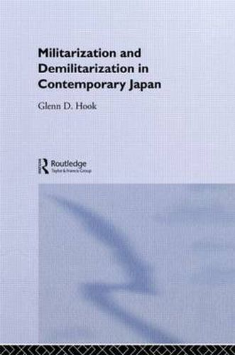 Cover image for Militarisation and Demilitarisation in Contemporary Japan