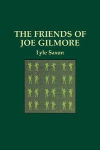 Cover image for Friends of Joe Gilmore, The