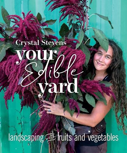 Cover image for Your Edible Yard: Landscaping with Fruits and Vegetables