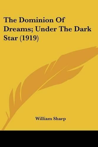 Cover image for The Dominion of Dreams; Under the Dark Star (1919)