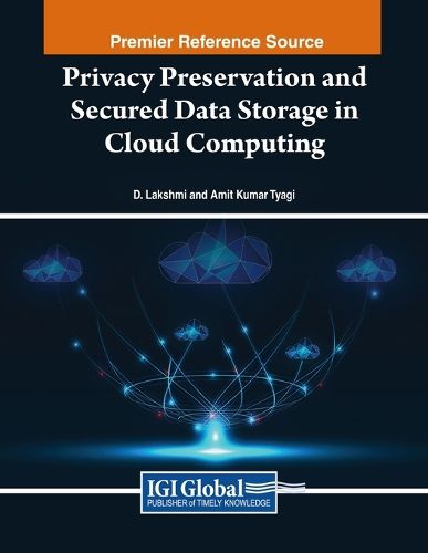 Cover image for Privacy Preservation and Secured Data Storage in Cloud Computing