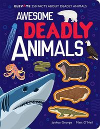 Cover image for Awesome Deadly Animals