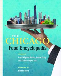 Cover image for The Chicago Food Encyclopedia