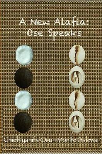 Cover image for A New Alafia, Ose Speaks, Volume V