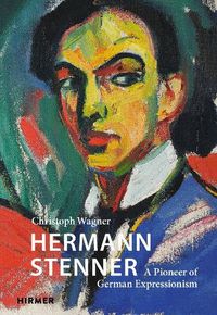Cover image for Hermann Stenner: A Pioneer of German Expressionism