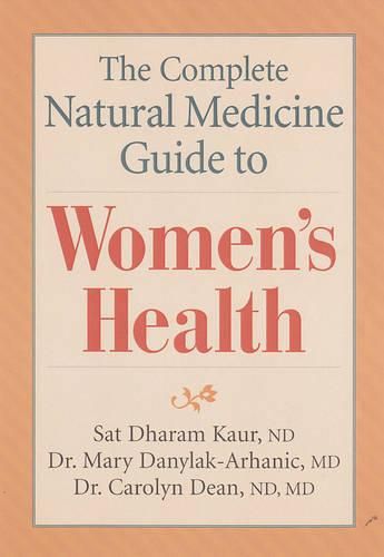 Cover image for The Complete Natural Medicine Guide to Women's Health