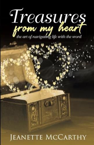 Cover image for Treasures from my Heart: The Art of Navigating Life with the Word