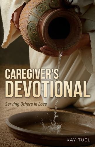 Cover image for Caregiver's Devotional: Serving Others in Love
