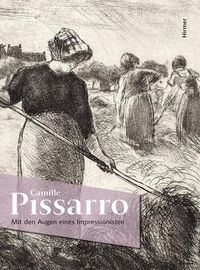 Cover image for Camille Pissarro: Mit Den Augen Eines Impressionisten