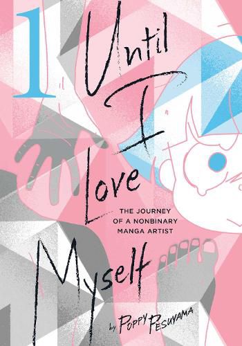 Cover image for Until I Love Myself, Vol. 1: Volume 1