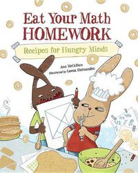 Cover image for Eat Your Math Homework: Recipes for Hungry Minds