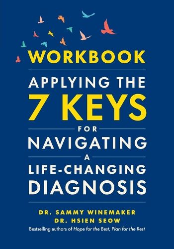Cover image for Workbook-Applying the 7 Keys for Navigating a Life-Changing Diagnosis