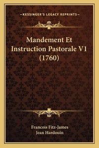 Cover image for Mandement Et Instruction Pastorale V1 (1760)