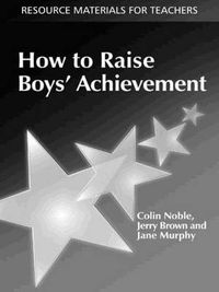 Cover image for How to Raise Boys' Achievement