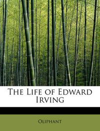 Cover image for The Life of Edward Irving