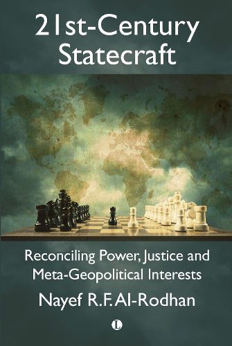 Cover image for 21st-Century Statecraft: Reconciling Power, Justice and Meta-Geopolitical Interests