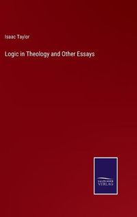 Cover image for Logic in Theology and Other Essays