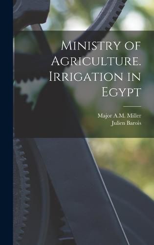 Ministry of Agriculture. Irrigation in Egypt