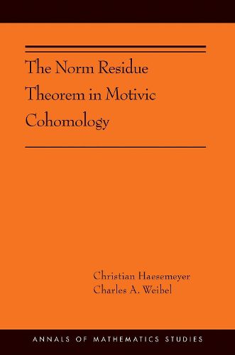 Cover image for The Norm Residue Theorem in Motivic Cohomology: (AMS-200)