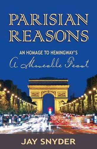 Cover image for Parisian Reasons: An Homage to Hemingway's A Moveable Feast