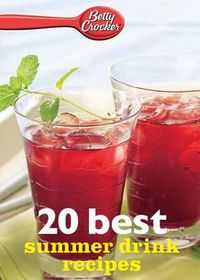 Cover image for Betty Crocker 20 Best Summer Drink Recipes