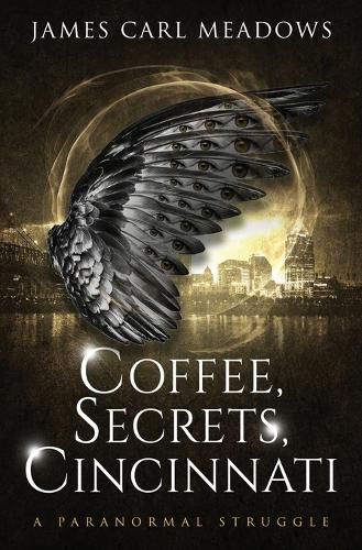Cover image for Coffee, Secrets, Cincinnati