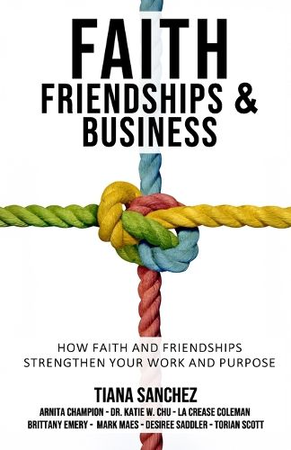 Faith, Friendships, and Business