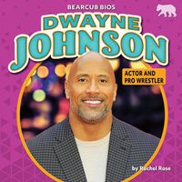 Cover image for Dwayne Johnson: Actor and Pro Wrestler