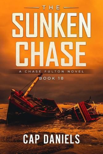 Cover image for The Sunken Chase: A Chase Fulton Novel