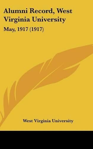 Cover image for Alumni Record, West Virginia University: May, 1917 (1917)