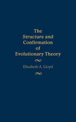 Cover image for The Structure and Confirmation of Evolutionary Theory