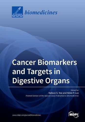 Cover image for Cancer Biomarkers and Targets in Digestive Organs