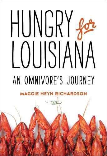 Cover image for Hungry for Louisiana: An Omnivore's Journey