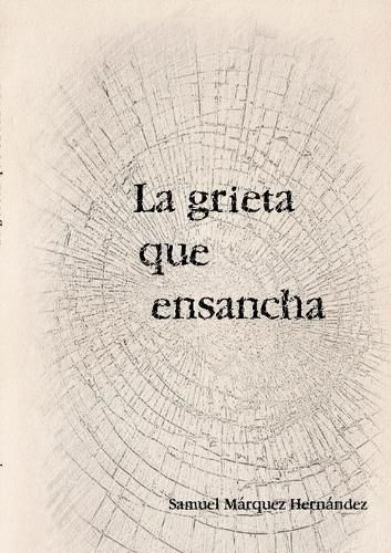 Cover image for La grieta que ensancha